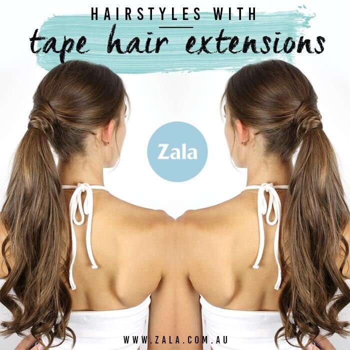 ZALA - HAIRSTYLES WITH TAPE IN HAIR EXTENSIONS