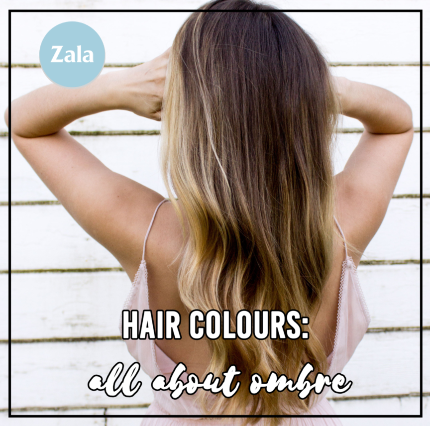 Hair Colors: All About Ombre - Zala US