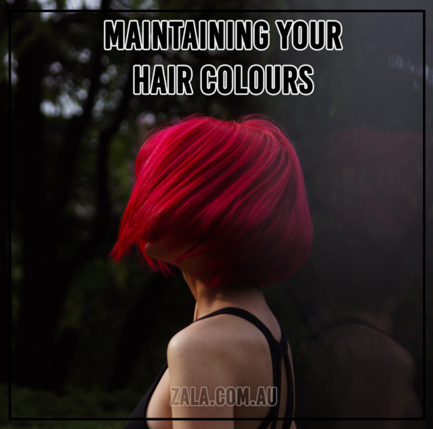zala Maintaining Your Hair Colors