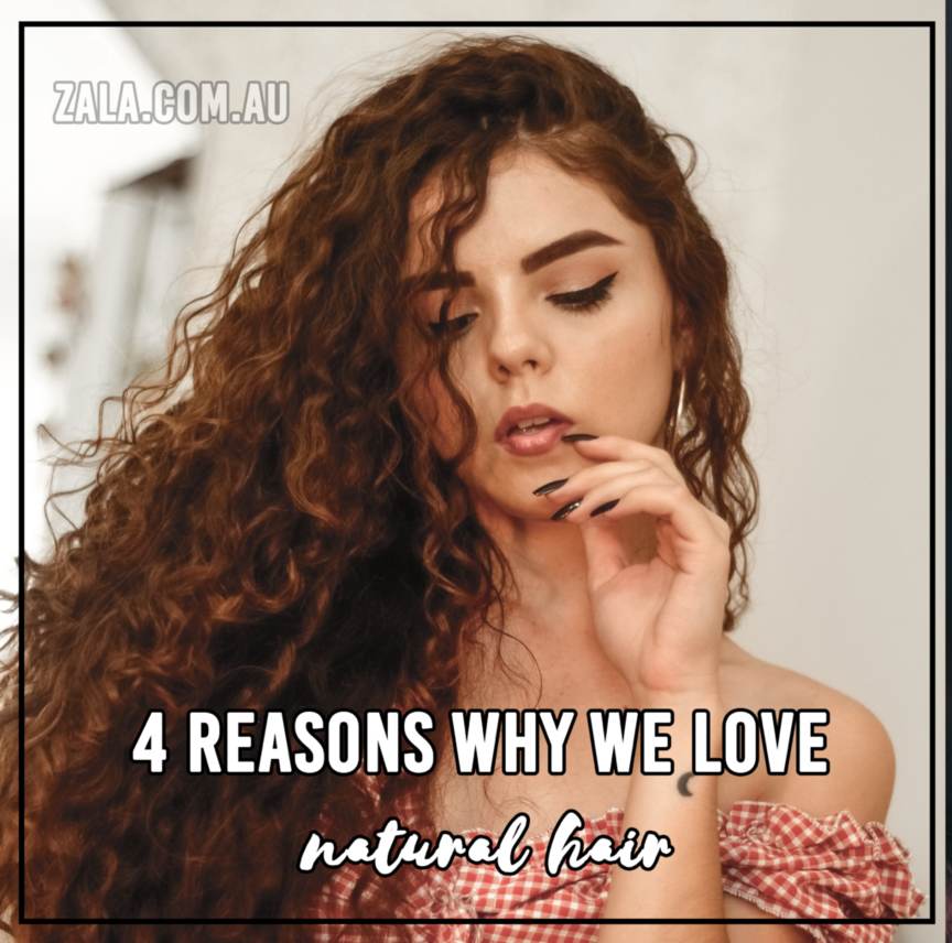 zala 4 reasons why love natural hair