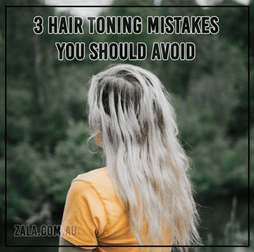 3 Hair Toning Mistakes To Avoid