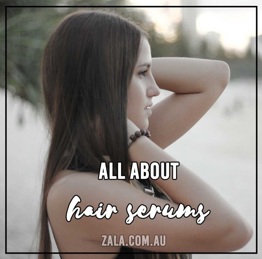 zala-all-about-hair-serums