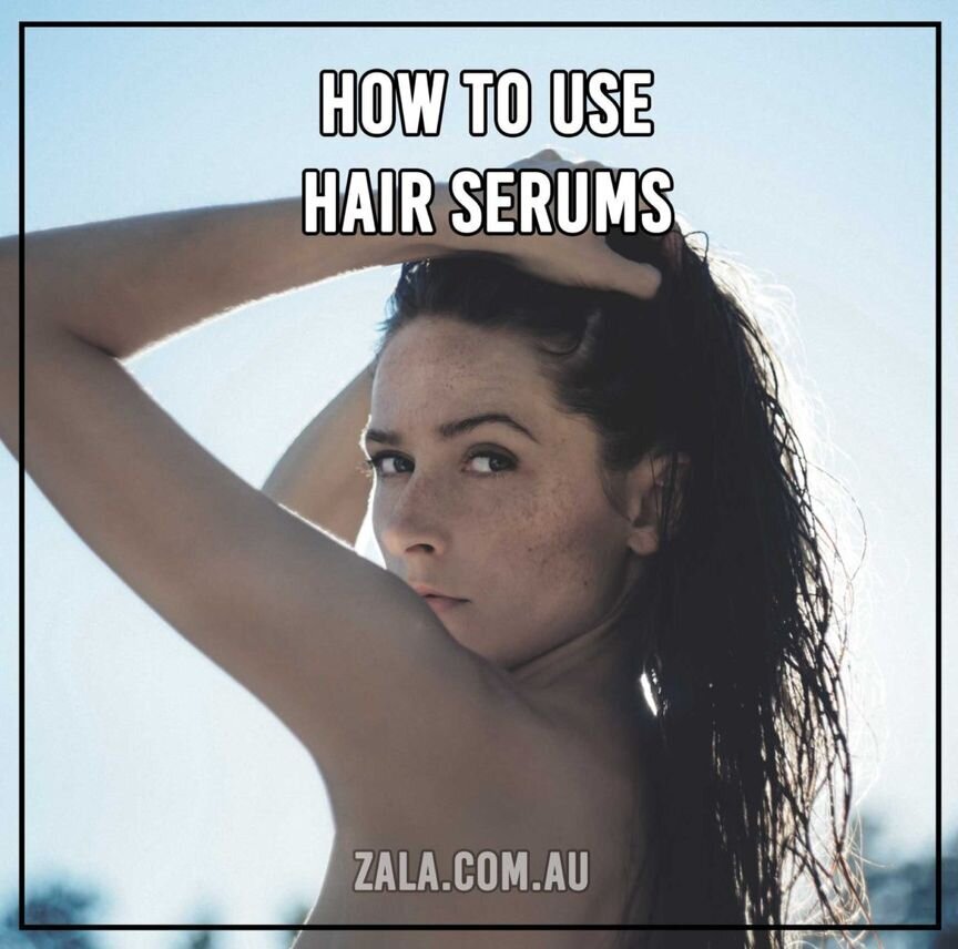 zala-how-to-use-hair-serums