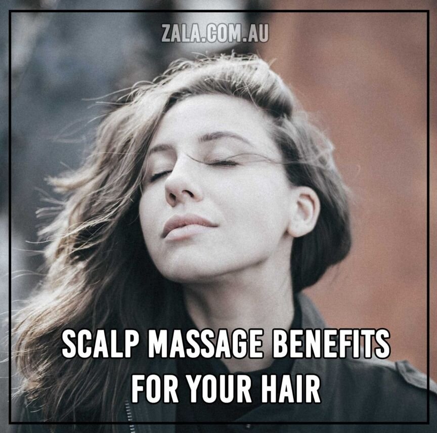 ZALA - SCALP MASSAGE BENEFITS FOR HAIR - ZALA CLIP-IN HAIR EXTENSIONS