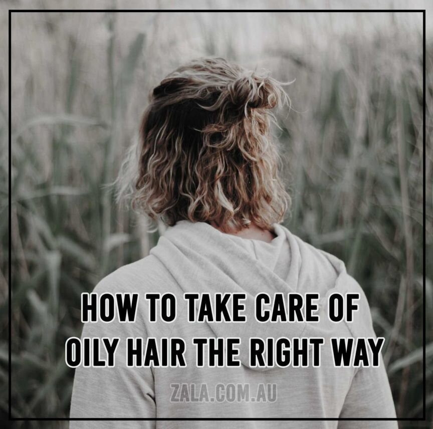 zala-take-care-oily-hair