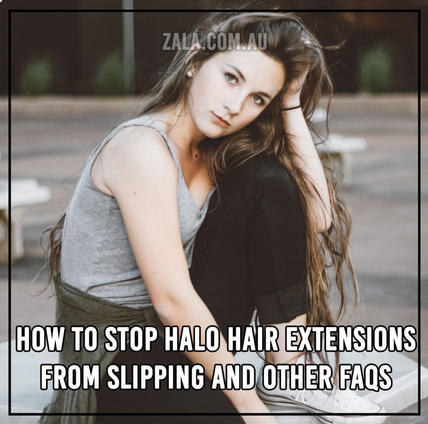 How To Keep Halo® Hair Extensions From Slipping And Other FAQs