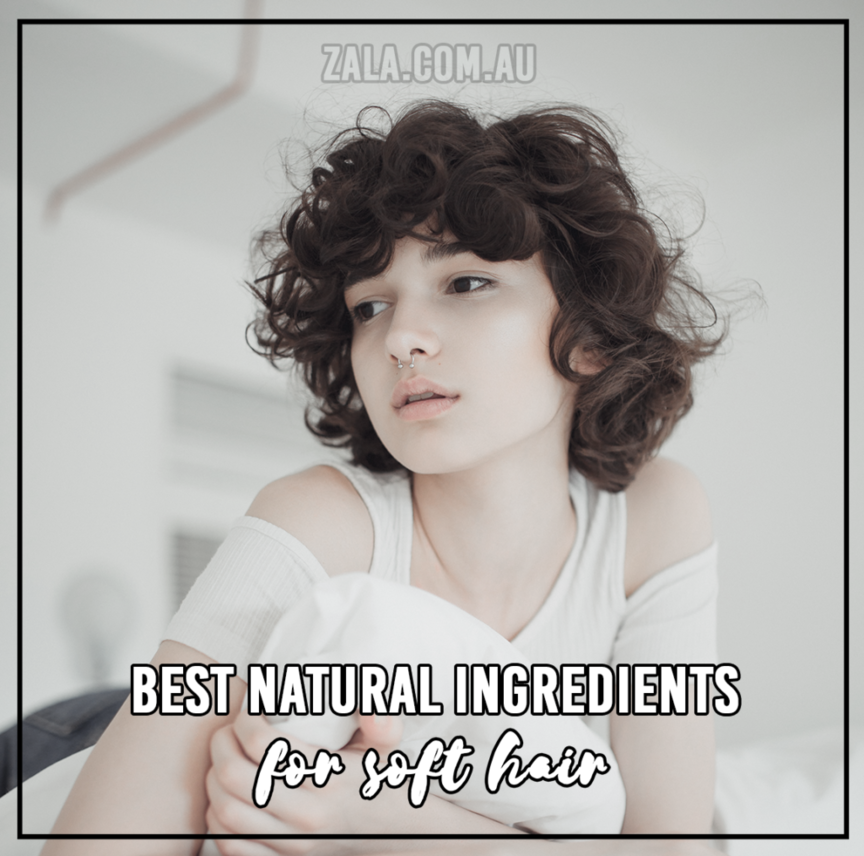 The Best Natural Ingredients For Soft Hair