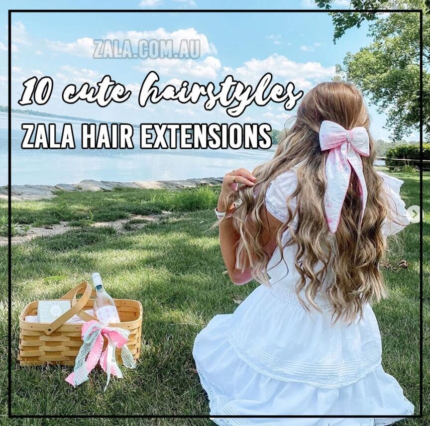10 cute styles with ZALA hair extensions