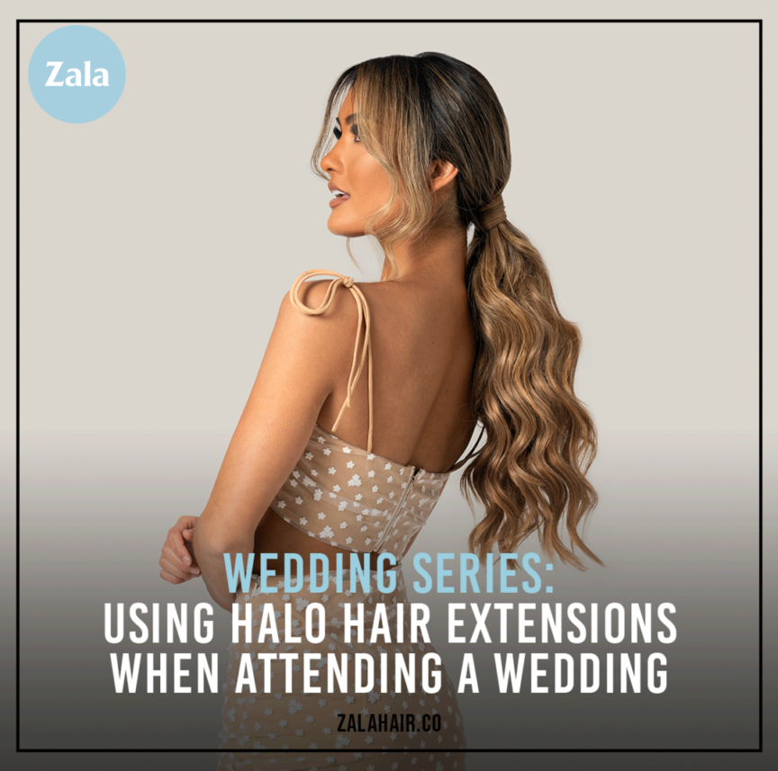 USING HALO® HAIR EXTENSIONS WHEN ATTENDING A WEDDING